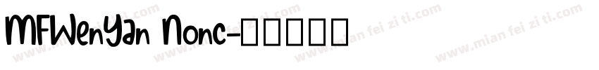 MFWenYan Nonc字体转换